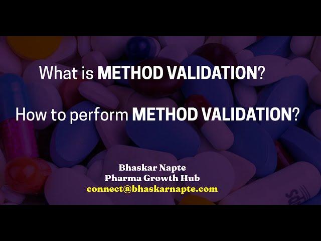 What is Method Validation? How to perform Method Validation?