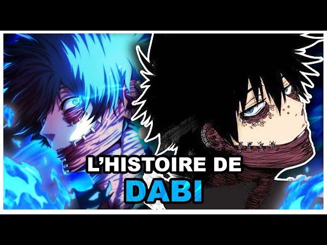 L'Histoire de Dabi : Crématorium alias Toya Todoroki (My Hero Academia)