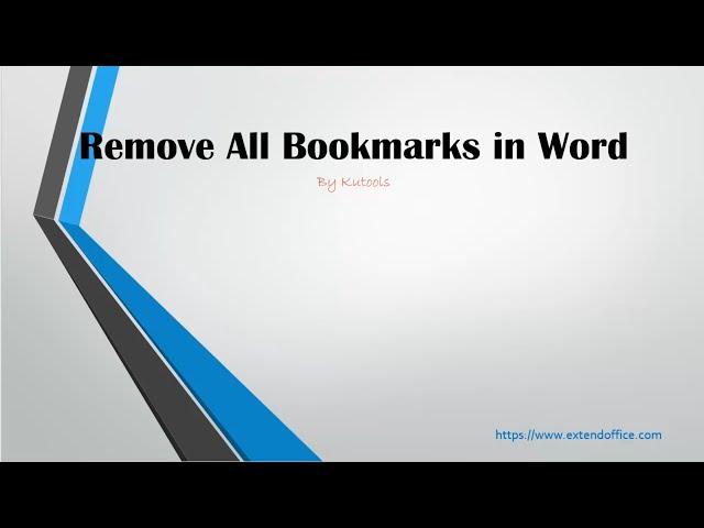 How To Remove All Bookmarks Or Selected Bookmarks In Word?