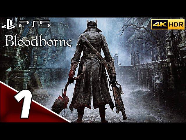 Bloodborne | #1 | Подробное прохождение | Основные механики | PS5 | 4k 60FPS | HDR