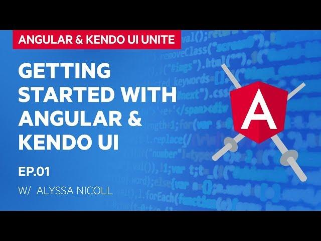 Angular Video 1: Getting Started with Angular & Kendo UI