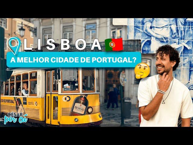 LISBOA, PORTUGAL - O QUE FAZER em 3 DIAS! ROTEIRO COMPLETO com VALORES!