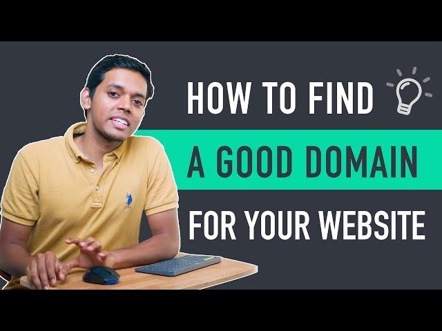 How To Find A Good Domain Name for Your Website