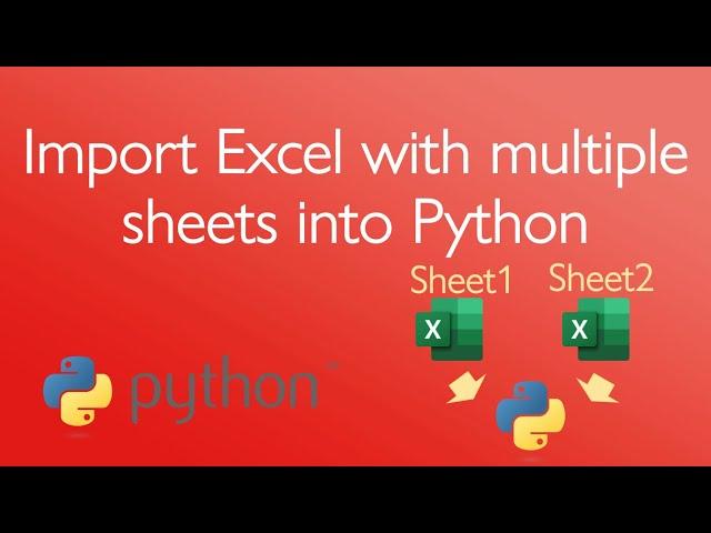 Import Excel with multiple sheets into Python