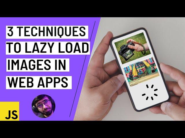 3 techniques to lazy load images in web apps