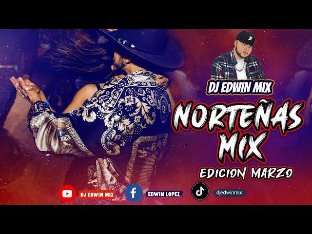 NORTENAS MIX 2023 NUEVAS! DJ EDWIN MIX