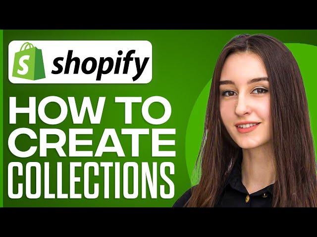 How To Create Collections On Shopify 2025 (Step By Step)