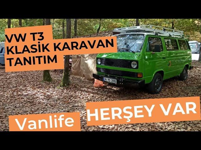 VWT3 KLASİK KARAVAN TANITIMI KARAVANDA YOK YOK - KARAVAN HAYATI - #VANLİFE