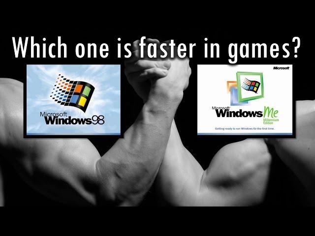 Windows 98 SE vs Windows Millennium Edition - Which is faster and better in games?