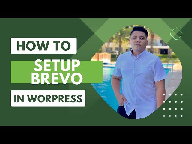 Setting Up Brevo to Send Emails from Your WordPress Website - Step by step Tutorial 2024