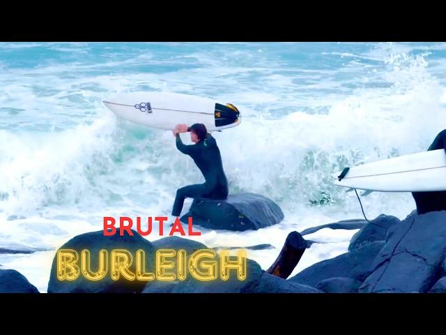 Burleigh Surf Surf Burleigh BRUTAL Session