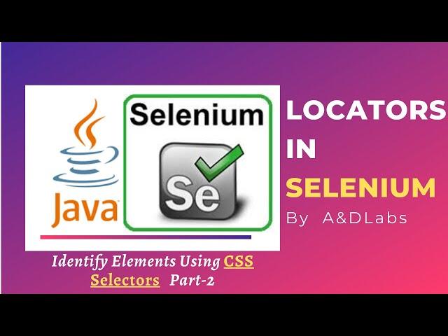 How to Identify element Using CSS Selector | Locators in Selenium | Part -2 | Java Automation