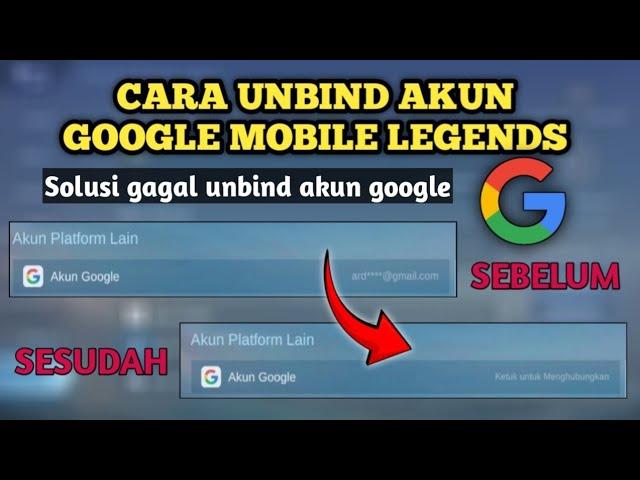 CARA UNBIND AKUN GOOGLE MOBILE LEGEND - CARA UNBIND AKUN MOBILE LEGENDS DARI GOOGLE