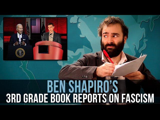 Ben Shapiro's 3rd Grade Book Reports On Fascism – SOME MORE NEWS