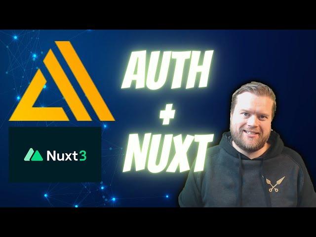 Nuxt 3 + Authentication:  How To Add Auth To A Nuxt App in Minutes with Amplify!