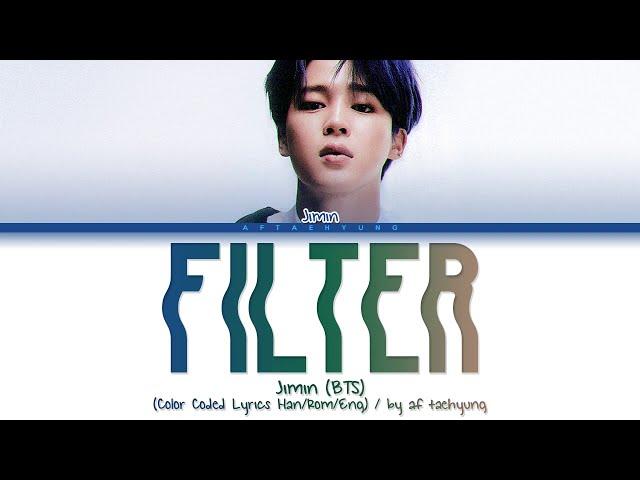 BTS (Jimin) - Filter (Color Coded Lyrics Han/Rom/Eng)