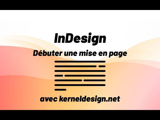 Débuter une mise en page avec Adobe Indesign