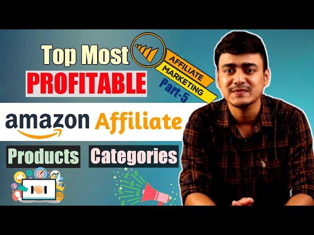 How to Choose Best Category and Products for Amazon Affiliate Marketing in 2021?