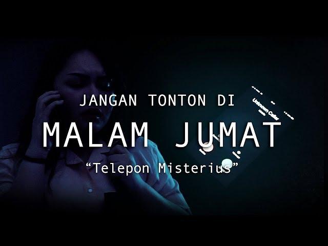 Telepon Misterius | Jangan Tonton di Malam Jumat #12