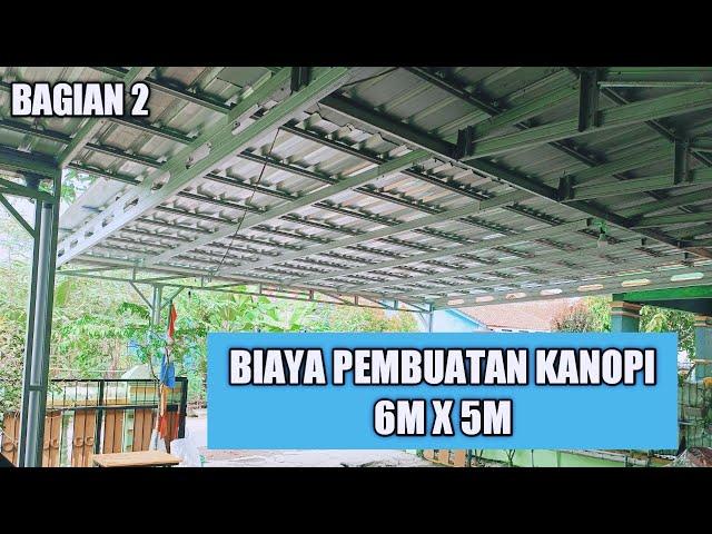 Biaya Pembuatan Kanopi Ukuran 6 meter x 5 meter 30m2