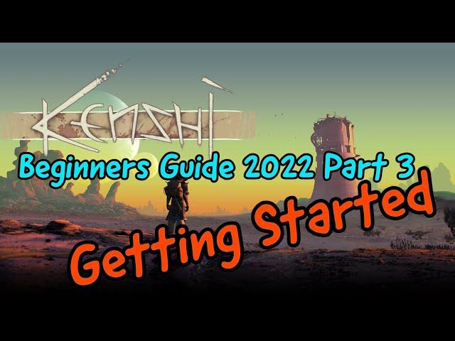 Kenshi Beginner Guide 2021-2022 Part 3 | Getting Started