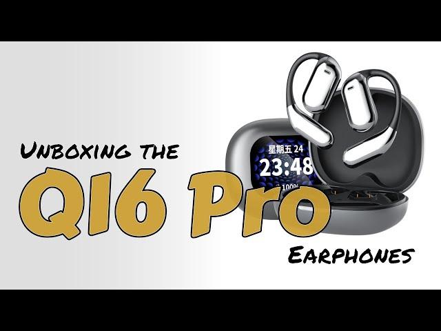 Unboxing and Review of the Kesieme Q16 Pro LCD Open -Ear True -wireless Earbuds