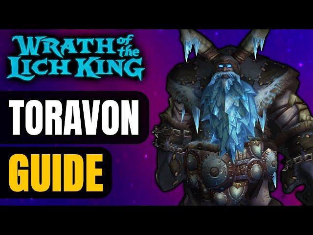 Toravon The Ice Watcher Boss GUIDE in WOTLK Classic Phase 4