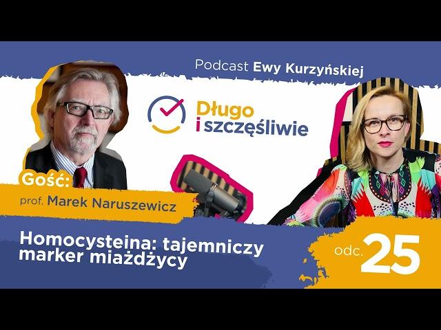 #25 Homocysteina: tajemniczy marker miażdżycy