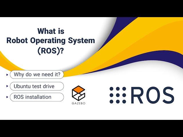 What is Robot Operating System (ROS)? | ROS 101 | ROS Tutorials for Beginners | Lesson 1