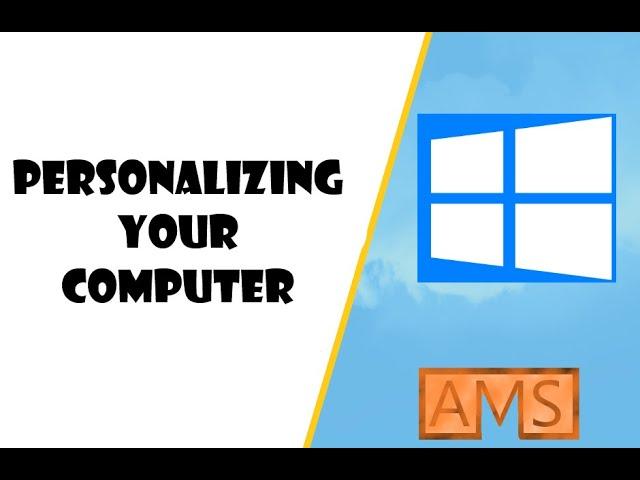 Personalizing Your Computer | WINDOWS 10 | APPS MADE EASY