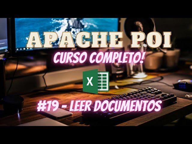 Curso Apache POI Completo - Leer Archivos Excel #1