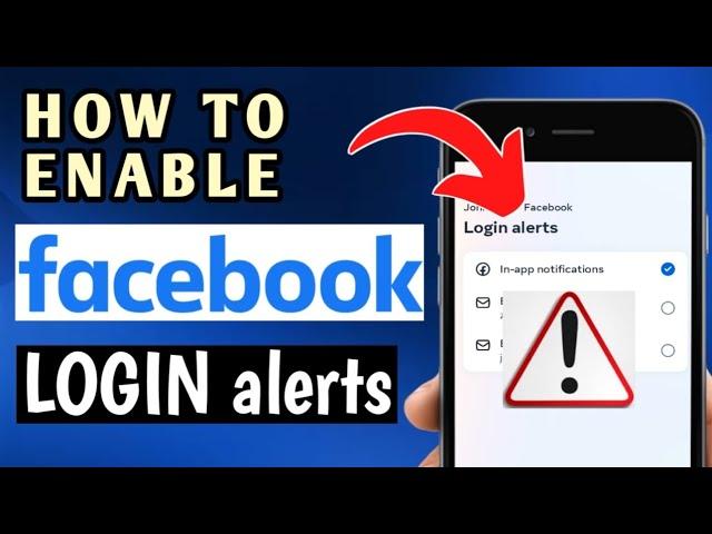 HOW TO TURN ON FACEBOOK LOGIN ALERT | ENABLE FACEBOOK LOGIN ALERT 2023