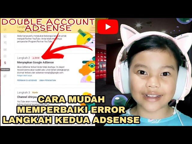 CARA MENGATASI AKUN GANDA GOOGLE ADSENSE | GOOGLE ADSENSE ERROR LANGKAH KEDUA