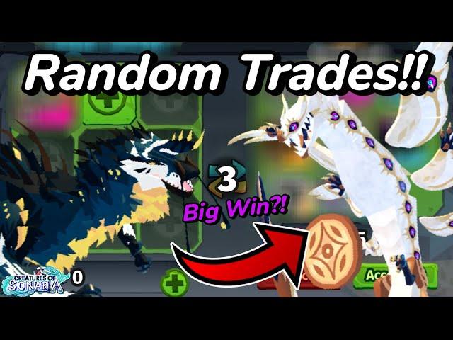 Awsome Trades... Random Trades Part 27!!  Creatures of Sonaria