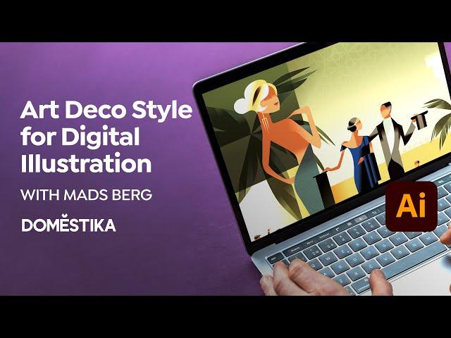 ONLINE COURSE Art Deco Style for Digital Illustration by Mads Berg