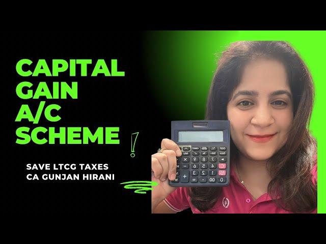 Tax on Long-Term Capital Gains: Residential Property: Capital Gains Account Scheme