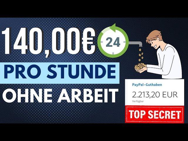 Verdiene 140€/Stunde OHNE ARBEIT  Online Geld verdienen 2024 für Anfänger