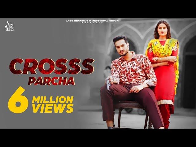 Crosss Parcha | (Full HD) | Aarish Singh Ft.Gurlej Akhtar | Punjabi Songs 2019 | Jass Records