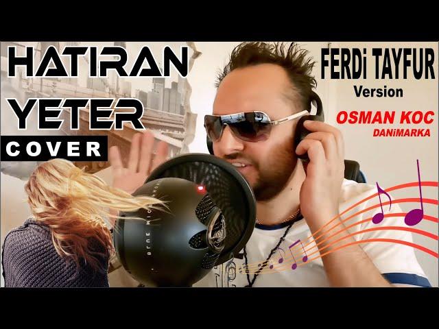 Ferdi Tayfur - Hatıran Yeter - Osman Koc Danimarka Cover