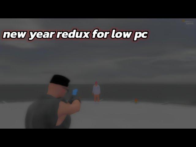 новогодний редукс для слабых пк // fps boost redux for low pc