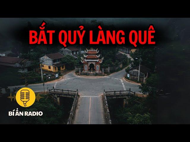 Recap | Truyện ma làng quê: Bắt quỷ trong đêm #chuyenma #tamlinh #truyendemkhuya