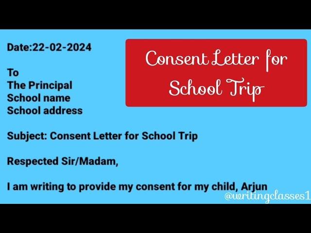 Write a Consent Letter for School Trip to school principal from parents || Consent Letter || Letter