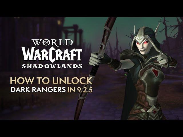 How to UNLOCK the Dark Ranger Customization Options & Transmog Set in 9.2.5 | Shadowlands