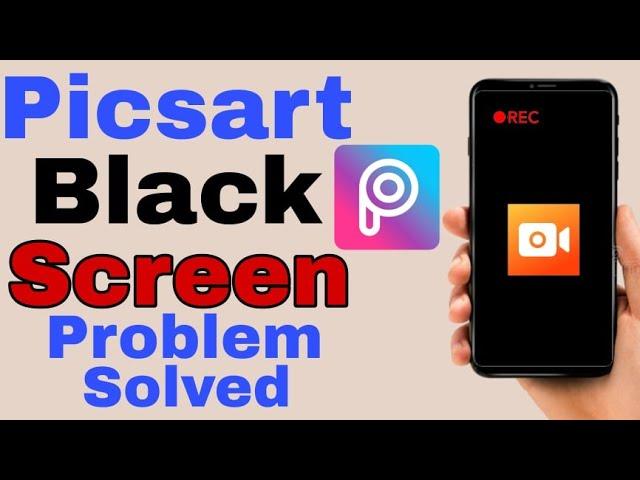 PicsArt Screen recorder problem solved | picsart screen recording black screen | PicsArt recording