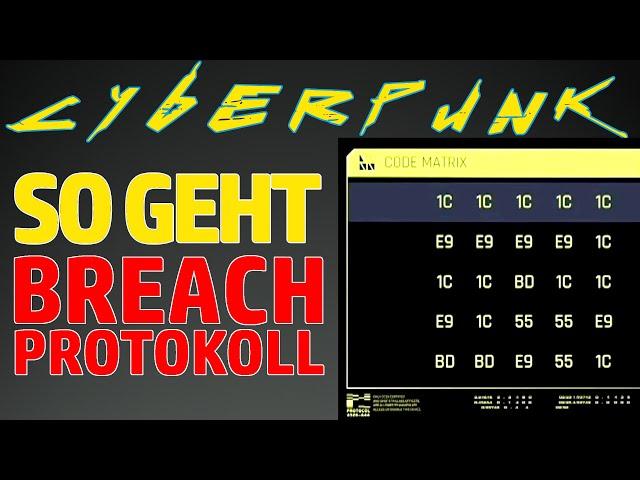 CYBERPUNK 2077 Breach Protokoll erkärt - So funktioniert der Breach Code / Breach Deutsch German