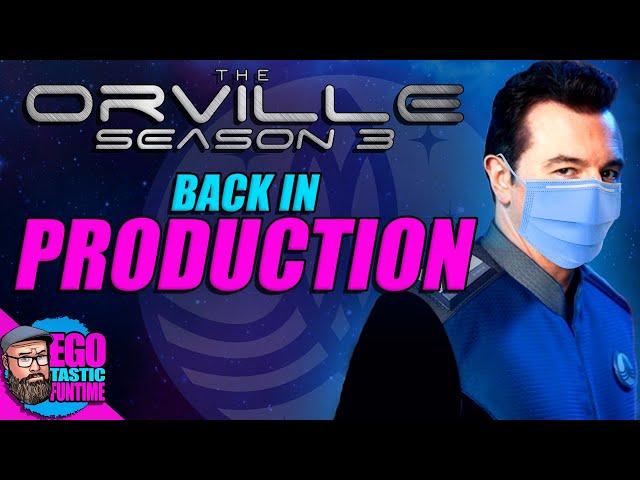 THE ORVILLE SEASON 3 | Back In Production!