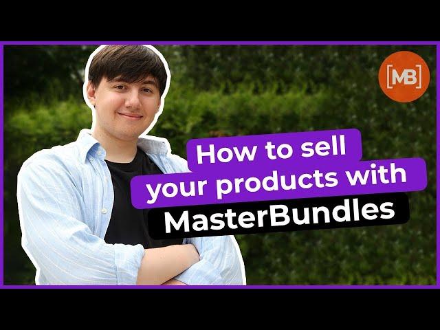 How to sell your products with MasterBundles? 2022