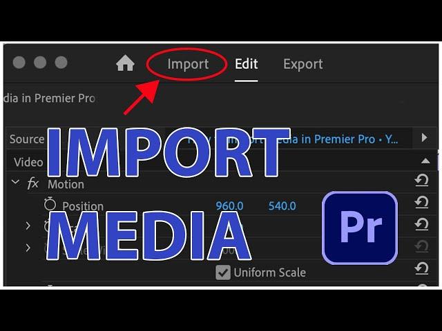 How to Import Media Into Premiere Pro 2024