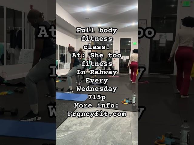 FRQNCYFIT: Every Wednesday 7:15p at She Too Fitness in Rahway NJ