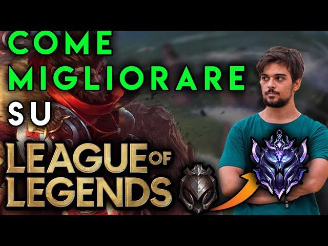 COME MIGLIORARE a League of Legends S12